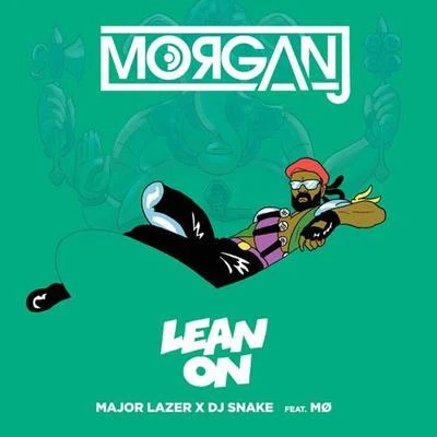 MorganJ Lean On (MorganJ Bootleg)