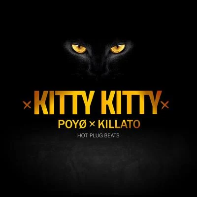 Hot Plug Beats/Killato/POYØ Kitty Kitty