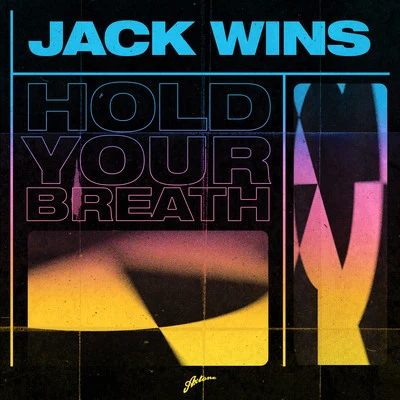 Jack Wins Hold Your Breath