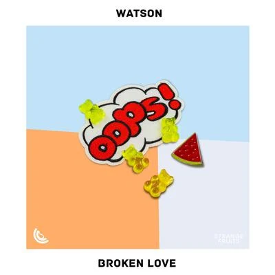 WATSON Broken Love