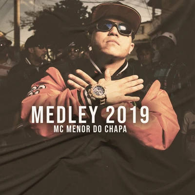 Mc Menor do Chapa Medley 2019