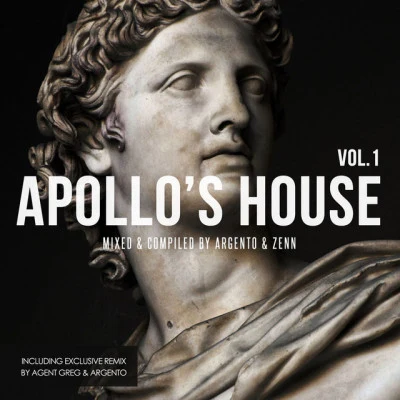 Argento/Zenn Apollo's House, Vol. 1 (Mixed & Compiled By Argento & Zenn)