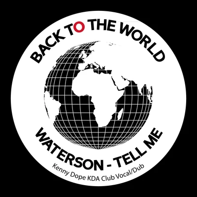 Waterson Tell Me (Kenny Dope KDA Mixes)