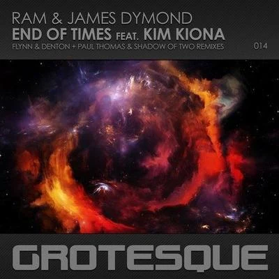 RAM/James Dymond End Of Times (Remixes)