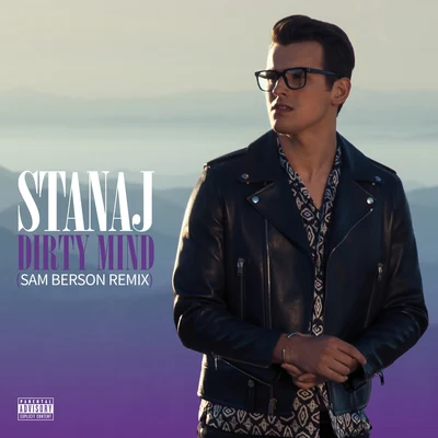 Sam Berson/Stanaj/Ty Dolla $ign Dirty Mind (Sam Berson Remix)