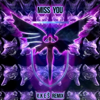 YKES Miss You (YKES Remix)