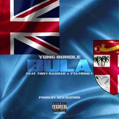 Yung Bundle Bula (feat. Tony Rashad & FTA T-Money)