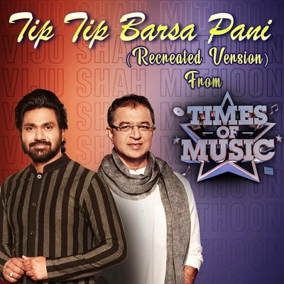 Megha Sriram/Mithoon/Deepali Sathe Tip Tip Barsa Pani (Recreated Version) (From Times of Music)