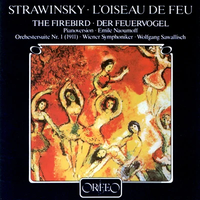 Wolfgang Sawallisch STRAVINSKY, I.: Firebird Suite (The)The Firebird Suite (arr. E. Naoumoff for piano) (Naoumoff, Vienna Symphony, Sawallisch)