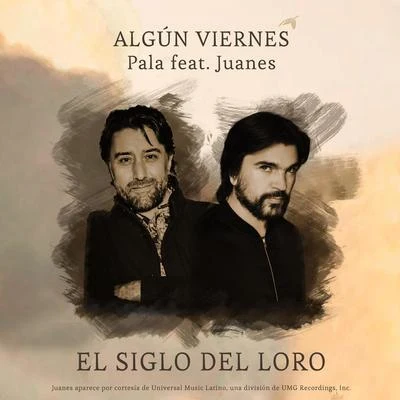 Pala/Juanes Algún Viernes