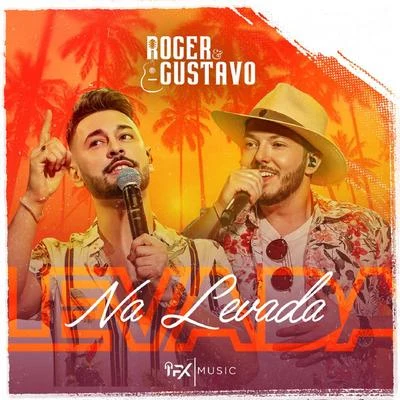 Roger & Gustavo Dois VNa Levada