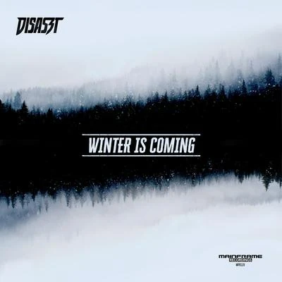 Disaszt Winter is Coming