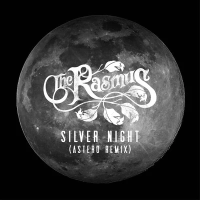 The Rasmus Silver Night