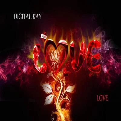 Digital Kay Love