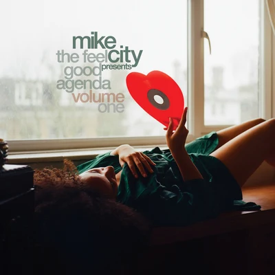 Mike City The Feel Good Agenda Vol. 1