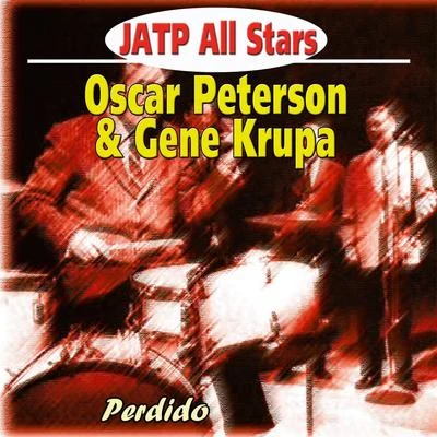 JATP All Stars Jatp All Stars Feat. Oscar Peterson & Gene Krupa - Perdido