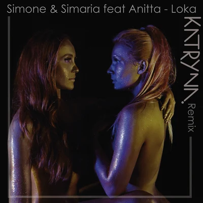 Simone &amp; Simaria Loka (Katryna Remix)