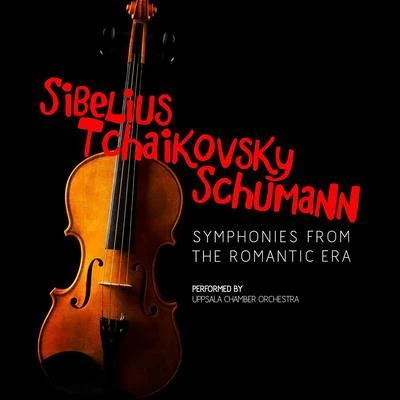 Jean Sibelius Sibelius, Tchaikovsky, Schumann: Symphonies from the Romantic Era