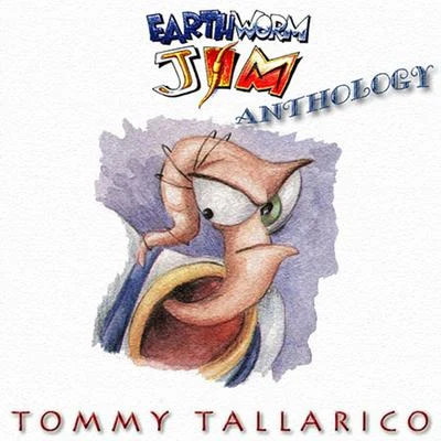 Tommy Tallarico Earthworm Jim Anthology