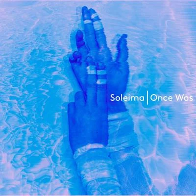 Soleima Once Was