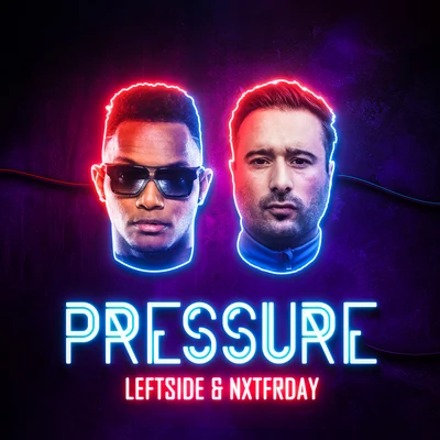 Leftside/NXTFRDAY Pressure