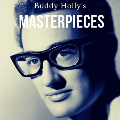 Buddy Holly Buddy Hollys Masterpieces