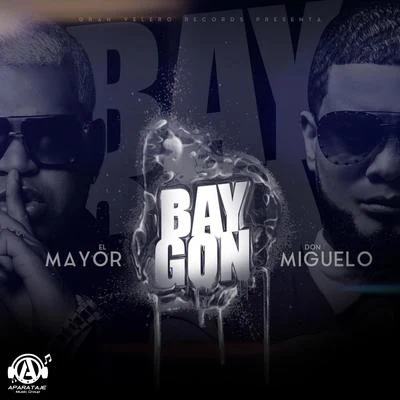 El Mayor Clasico/Don Miguelo Baygon