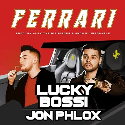 Jon Phlox/Lucky Bossi Ferrari (Version Remasterizada)