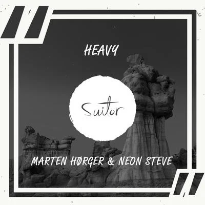 Neon Steve/Marten Hørger Heavy