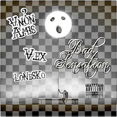 Anonamis Mr.Nobody/V.ex/Lonesko Bad Sensation