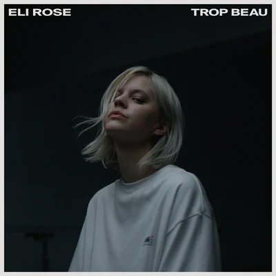 Eli Rose Trop Beau