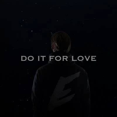 Erlandsson Do It for Love