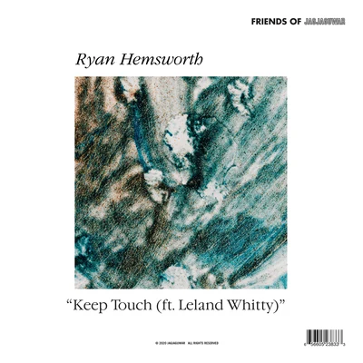 Ryan Hemsworth/Leland Whitty Keep Touch