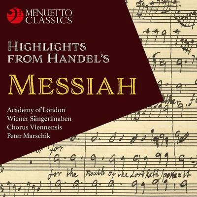 Academy of London/Peter Marschik/Wiener Sangerknaben/Chorus Viennensis Highlights from Handel's Messiah