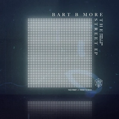 Bart B More The Street EP