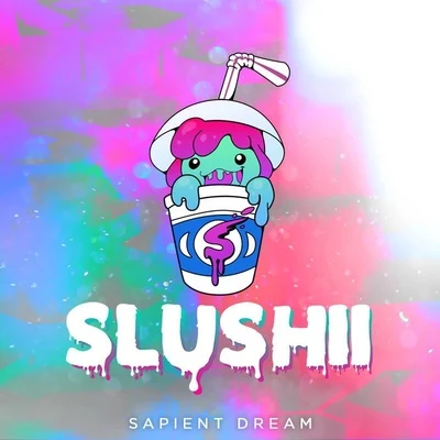 Slushii Sapient Dream