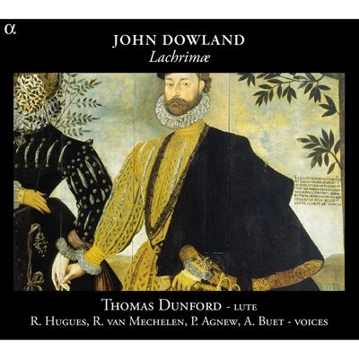 Alain Buet/Thomas Dunford/Ruby Hugues/Reinoud Van Mechelen/Paul Agnew Dowland: Lachrimæ