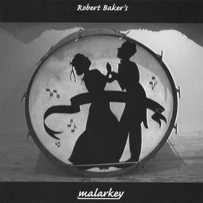 Malarkey Robert Bakers Malarkey