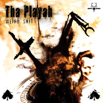 Tha Playah Weird Shit