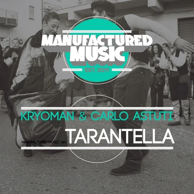 Carlo Astuti/Kryoman Tarantella