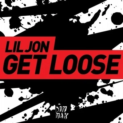 Lil Jon Get Loose