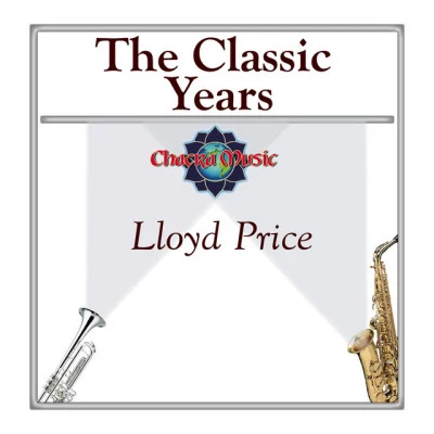 Lloyd Price The Classic Years