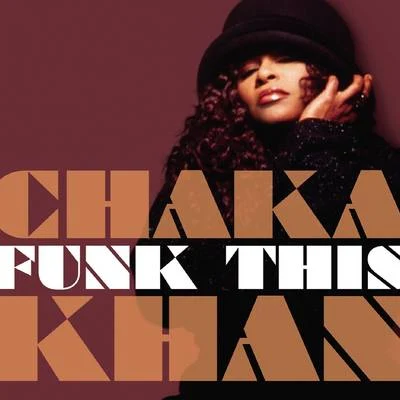 Chaka Khan Funk This