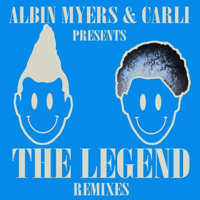 Albin Myers The Legend (Remixes)