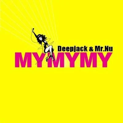 Deepjack My My My