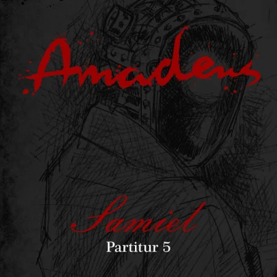 AMADEUS Partitur 5: Samiel