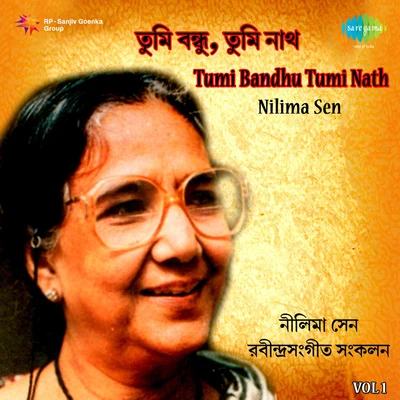 Nilima Sen Tumi Bandhu Tumi Nath Nilima Sen Vol 1