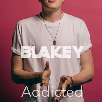 Blakey Addicted