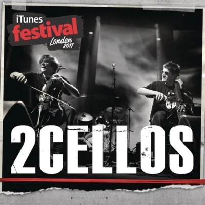 2Cellos iTunes Festival: London 2011