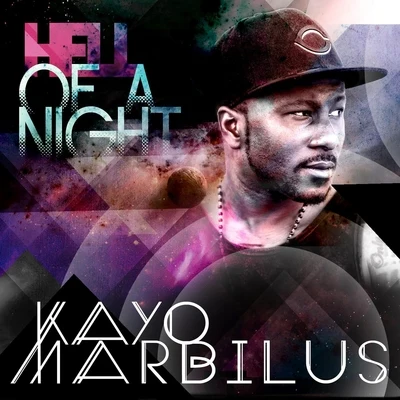 Kayo Marbilus Hell of a Night